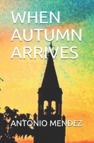 When Autumn Arrives