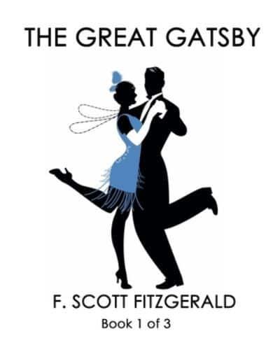 The Great Gatsby (Book 1 of 3)