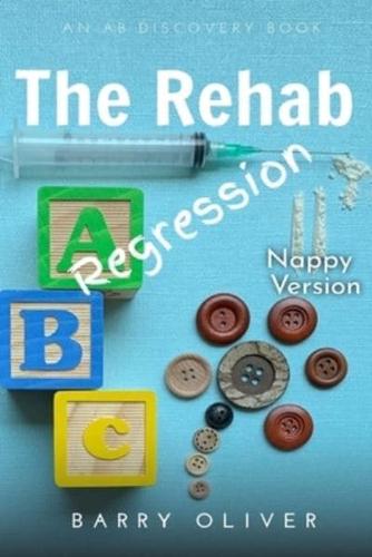 The Rehab Regression - nappy edition