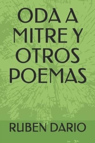 Oda a Mitre Y Otros Poemas