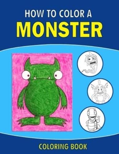How to Color a Monster Coloring Book