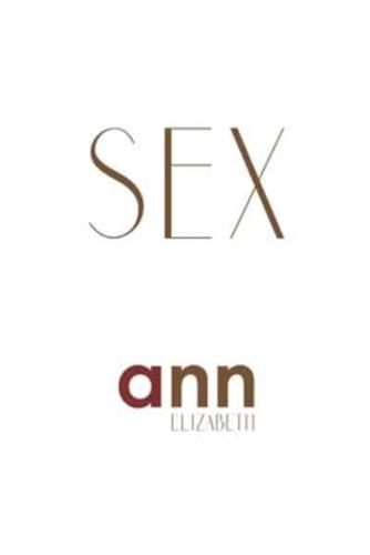 Sex - Ann Elizabeth