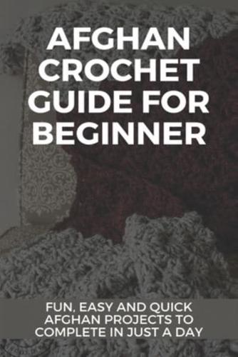 Afghan Crochet Guide For Beginner