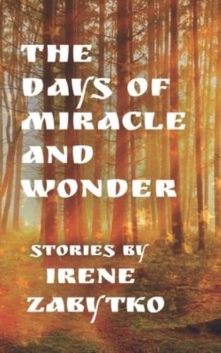 The Days of Miracle and Wonder