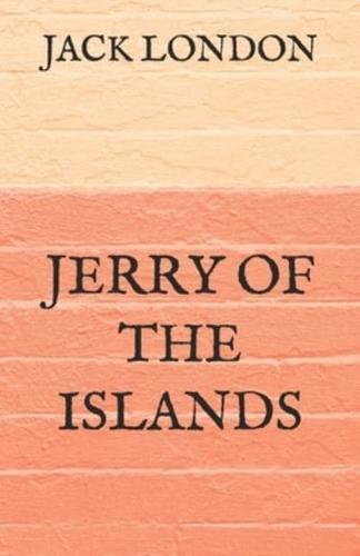 Jerry of the Islands