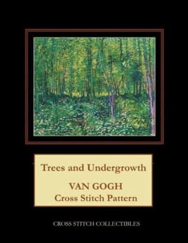 Trees and Undergrowth : Van Gogh Cross Stitch Pattern