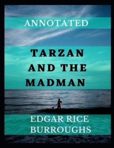 Tarzan and the Madman Annotated