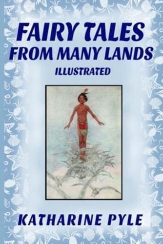 FAIRY TALES FROM MANY LANDS (Illustrated)