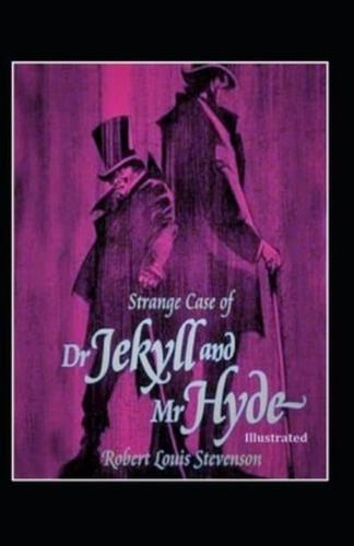 Strange Case of Dr. Jekyll and Mr. Hyde - Robert Illustrated