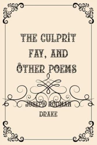 The Culprit Fay, and Other Poems : Luxurious Edition