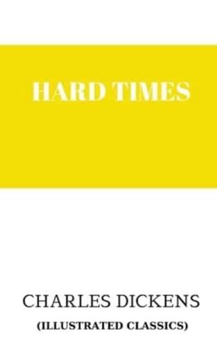 Hard Times (ıllustrated classıcs)