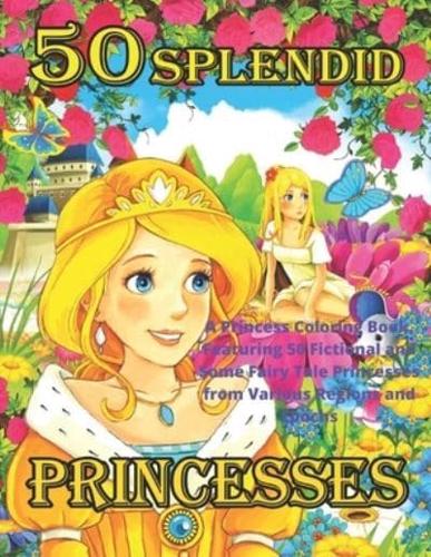 50 Splendid Princesses