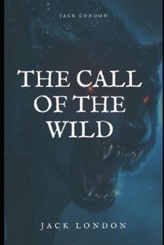 The Call of the Wild Annotated & Illustrated Edition