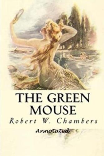 The Green Mouse "Annotated"