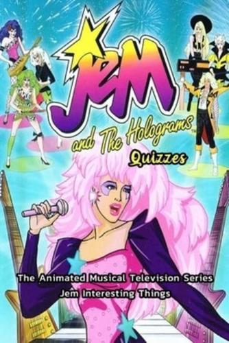Jem and the Holograms Quizzes