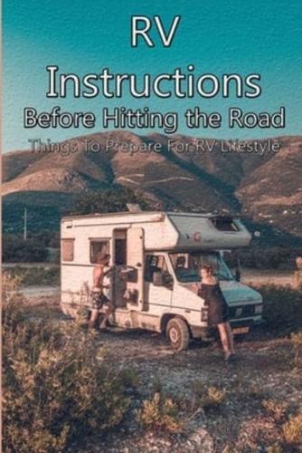 RV Instructions Before Hitting the Road