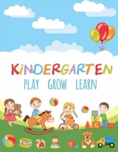 Kindergarten Play Grow Learn
