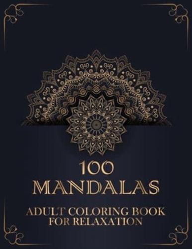 100 Mandalas Adult Coloring Book for Relaxation