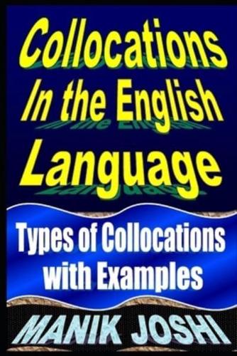 Collocations in the English Language: Types of Collocations with Examples