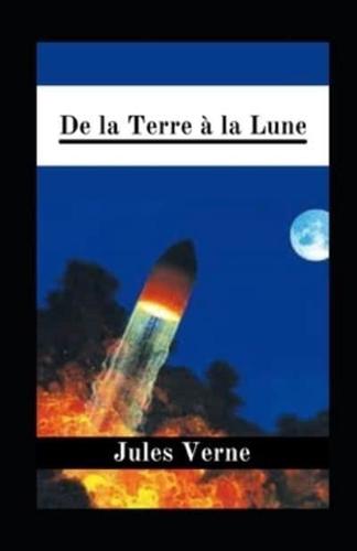 De La Terre À La Lune Illustrée