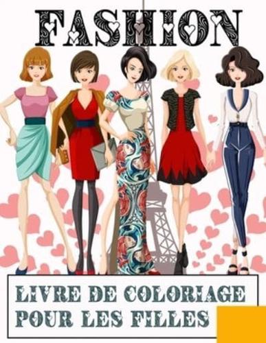 FASHION-Livre de Coloriage Pour Les filles: livre de coloriage de mode pour les filles/idée cadeau pour Noel anniversaire