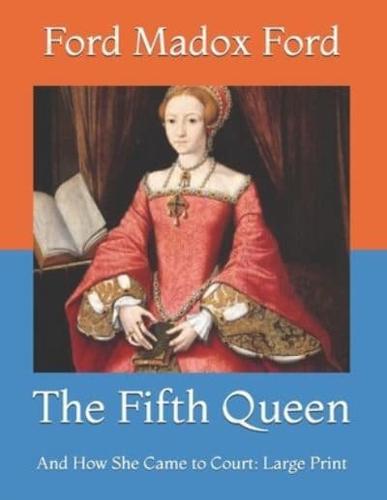 The Fifth Queen