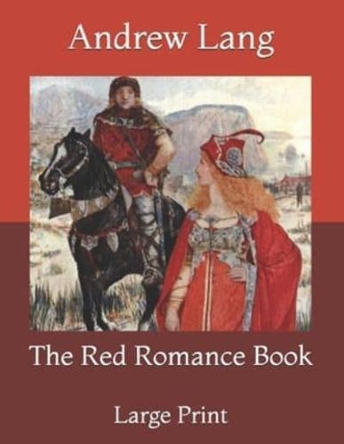 The Red Romance Book: Large Print