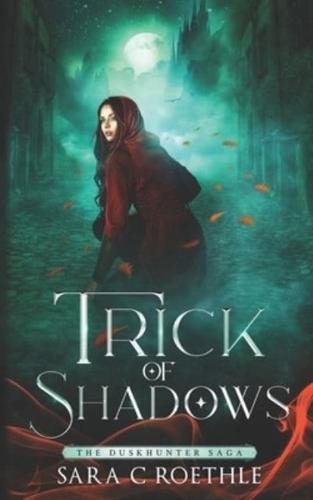 Trick of Shadows