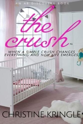 The Crush: A Sissy Baby Novel