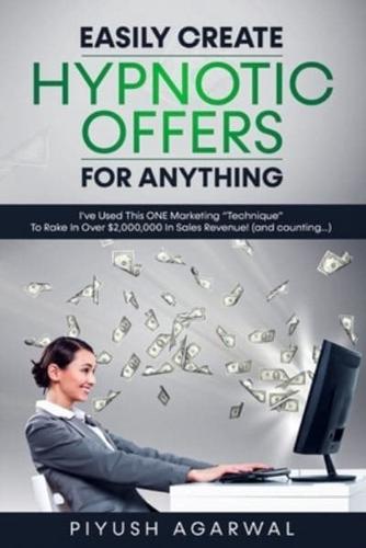 Easily Create Hypnotic Offers For Anything