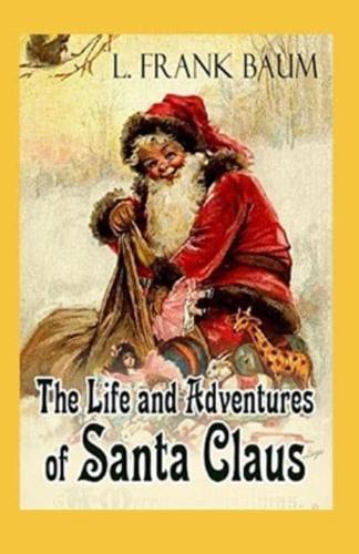 Life and Adventures of Santa Claus Annotated