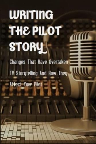 Writing The Pilot Story