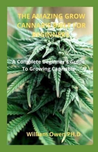 The Amazing Grow Cannabis Bible for Beginners