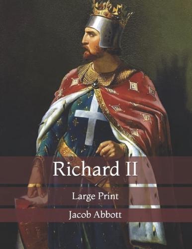 Richard II: Large Print