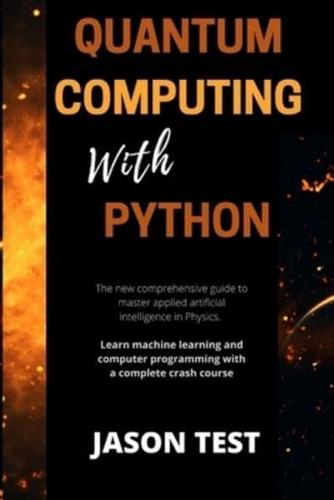 Quantum Computing With Python