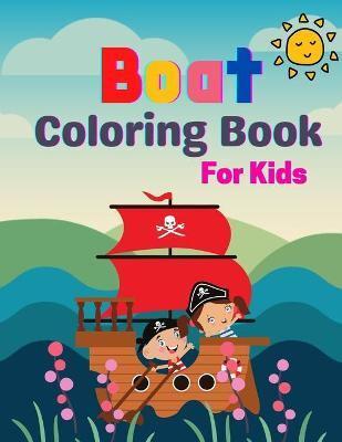 Boat Coloring Book For Kids