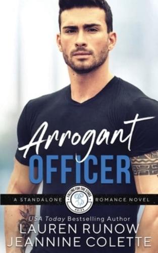 Arrogant Officer: A RomCom Standalone