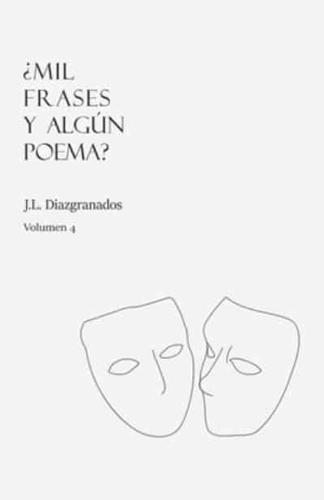¿Mil frases y algún poema? - Volumen 4: J.L. Diazgranados