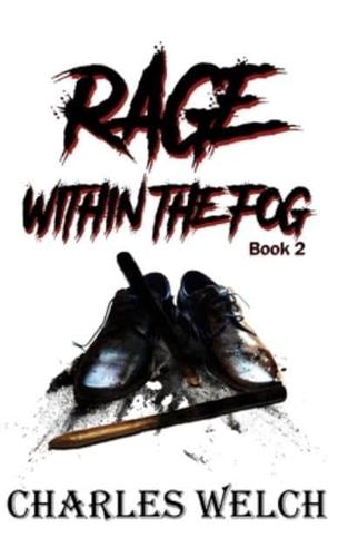 Rage Within The Fog