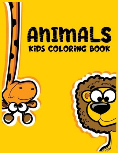 Animals Kids Coloring Book: Awesome 50 Animal Collections Book for Toddlers and Kids Ages 2-4, 4-8