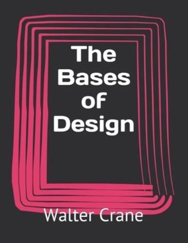 The Bases of Design