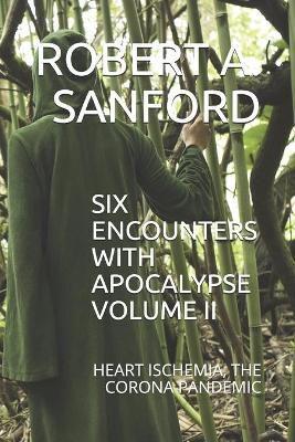 Six Encounters With Apocalypse Volume II
