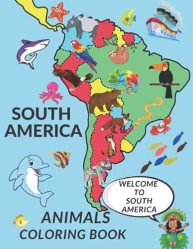 South America Animals Coloring Book: Cute South America Animals A Perfect Gift Coloring Pages For Kids Love Animals Cool Hummingbird Tucan Tapir And More!!!