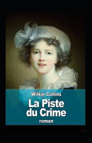 La Piste du crime  Annoté