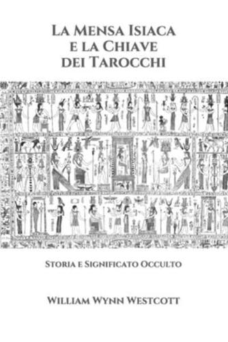 La Mensa Isiaca e la Chiave dei Tarocchi:  Storia e Significato Occulto