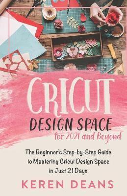 Cricut Design Space for 2021 and Beyond