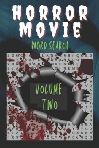 Horror Movie Word Search Volume Two: The film puzzle book for every fan of the horror genre!