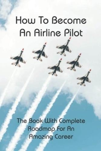 How To Become An Airline Pilot