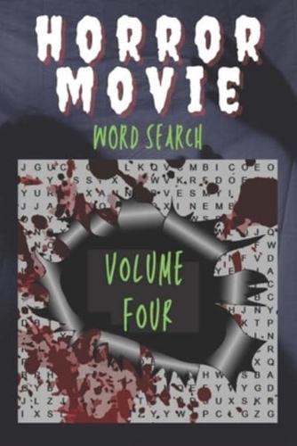 Horror Movie Word Search Volume Four: A film puzzle book for ever fan of the horror genre