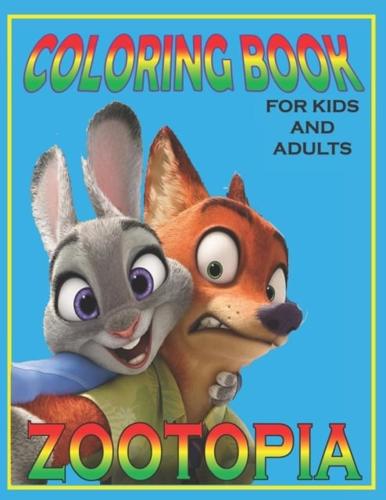 Coloring Book For KIDS And ADULTS ZOOTOPIA  : Fun Gift  For Everyone Who Loves This Hedgehog With Lots Of Cool Illustrations To Start Relaxing And Having Fun